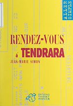 Télécharger le livre :  Rendez-vous à Tendrara