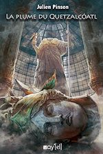 Télécharger le livre :  La plume du Quetzalcóatl