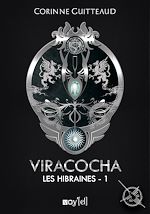 Télécharger le livre :  Viracocha : Les Hibraines - 1