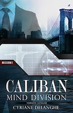 Télécharger le livre :  Caliban : Mind Division - Mission 1
