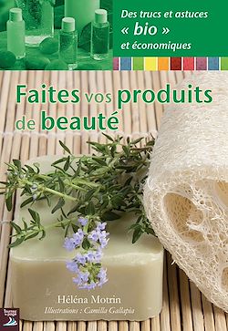 Télécharger le livre :  Faites vos produits de beauté