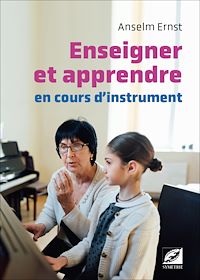 Téléchargez le livre :  Enseigner et apprendre en cours d'instrument