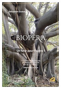 Téléchargez le livre :  BIOPÉRA