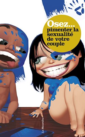 Téléchargez le livre :  Osez pimenter la sexualité de votre couple