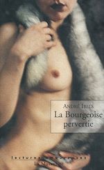 Download this eBook La bourgeoise pervertie