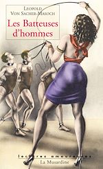 Télécharger le livre :  Les batteuses d'hommes