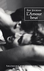 Télécharger le livre :  L'amour brut