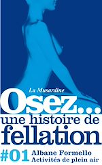 Télécharger le livre :  Osez une histoire de fellation : Activités de plein air