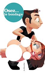Télécharger le livre :  Osez le bondage