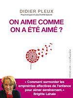 Télécharger le livre :  On aime comme on a été aimé ?