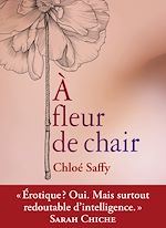 Télécharger le livre :  A fleur de chair