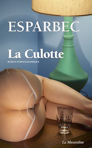 Téléchargez le livre :  La Culotte