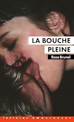 Télécharger le livre :  La Bouche pleine