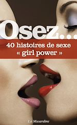Télécharger le livre :  Osez 40 histoires "girl power"