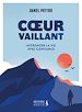 Télécharger le livre :  Cœur vaillant : Affronter la vie avec confiance