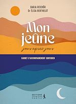 Télécharger le livre :  Mon jeûne jour après jour : Carnet d'accompagnement quotidien