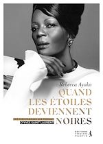 Télécharger le livre :  Quand les étoiles deviennent noires : Des rues d'Abidjan aux podiums d'Yves Saint Laurent
