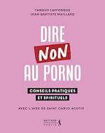 Télécharger le livre :  Dire non au porno