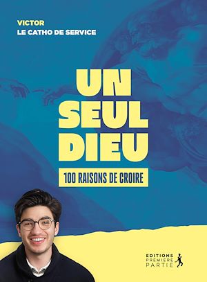 Téléchargez le livre :  Un seul Dieu : 100 raisons de croire
