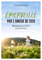 Télécharger le livre :  Émerveillé par l'amour de Dieu : 30 jours pour être transformé