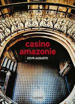 Télécharger le livre :  Casino Amazonie