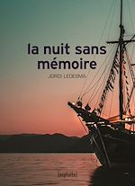 Télécharger le livre :  La Nuit sans mémoire