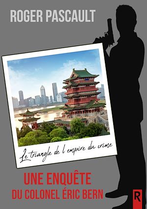 Téléchargez le livre :  Le triangle de l'empire du crime