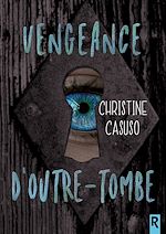 Télécharger le livre :  Vengeance d'outre-tombe