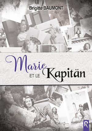 Téléchargez le livre :  Marie et le Kapitän