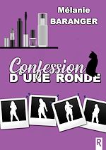 Télécharger le livre :  Confession d'une ronde