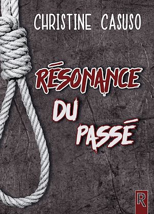 Téléchargez le livre :  Résonance du passé