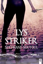 Télécharger le livre :  Lys Striker
