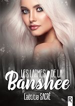 Télécharger le livre :  Les larmes de la Banshee