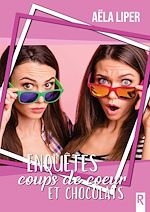 Télécharger le livre :  Enquêtes, coups de coeur et chocolats