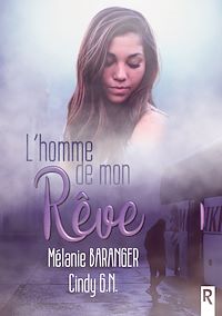 Téléchargez le livre :  L'homme de mon rêve