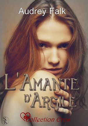 Téléchargez le livre :  L'amante d'argile