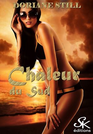 Téléchargez le livre :  Chaleur du Sud