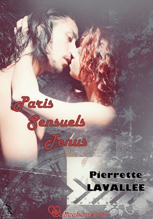 Téléchargez le livre :  Paris sensuels tenus