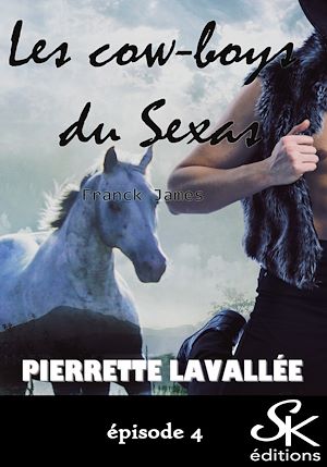 Téléchargez le livre :  Les cow-boys du Sexas 4