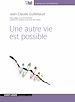 Télécharger le livre :  Une autre vie est possible