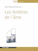 Télécharger le livre :  Les fenêtres de l’âme