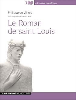 Télécharger le livre :  Le Roman de saint Louis