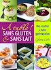 Télécharger le livre :  À table ! Sans gluten & sans lait - Mes recettes à index glycémique bas