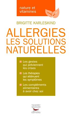 Télécharger le livre :  Allergies - Les solutions naturelles
