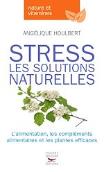 Download this eBook Stress - Les solutions naturelles