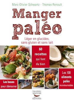 Télécharger le livre :  Manger paléo - Léger en glucides, sans gluten et sans lait