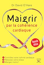 Download this eBook Maigrir par la cohérence cardiaque