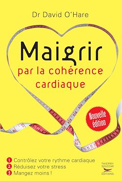 Télécharger le livre :  Maigrir par la cohérence cardiaque