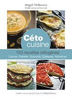 Télécharger le livre :  Céto cuisine - 150 recettes cétogènes