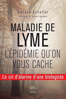 Télécharger le livre :  Maladie de Lyme - L'épidémie qu'on vous cache